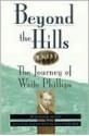 Beyond the Hills: The Journey of Waite Phillips - Michael Wallis