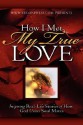 How I Met My True Love: Inspiring Real-Life Stories of How God Unites Soul Mates - Kathy Reilly Fallon