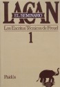 El Seminario / The Seminar of Jacques Lacan: Los Escritos Tecnicos De Freud 1953-1954 / Freud's Papers on Technique, 1953-1954 (Spanish Edition) - Jacques Lacan