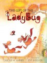 The Gift of the Ladybug - Carole Amber, Evi Shelvia