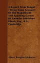 A Bayard from Bengal - Being Some Account of the Magnificent and Spanking Career of Chunder Bindabun Bhosh, Esq., B.A., Cambridge - Hurry Bungsho Jabberjee