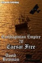 Carthaginian Empire 20 - Caesar Free! - David Bowman