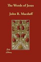 The Words of Jesus - John Macduff