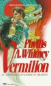 Vermilion - Phyllis A. Whitney