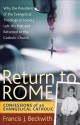 Return to Rome: Confessions of an Evangelical Catholic - Francis J. Beckwith