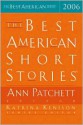 The Best American Short Stories 2006 - Ann Patchett, Katrina Kenison