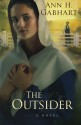 The Outsider - Ann H. Gabhart