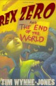 Rex Zero and the End of the World - Tim Wynne-Jones