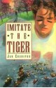 Imitate the Tiger - Jan Cheripko