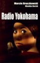 Radio Yokohama - Marcin Bruczkowski, Monika Borek