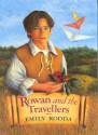 Rowan and the Travellers - Emily Rodda