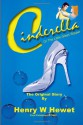 Cinderella: Or the Little Glass Slipper - Henry W Hewet, W Heath Robinson, Robert Barnes