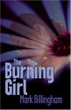 The Burning Girl - Mark Billingham