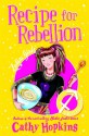 Zodiac Girls: Recipe for Rebellion (Zodiac Girls) - Cathy Hopkins