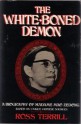 The White-Boned Demon: A Biography of Madame Mao Zedong - Ross Terrill, Pat Golbitz