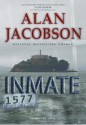 Inmate 1577: Karen Vail Novel #4 - Alan Jacobson