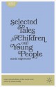 Selected Tales for Children and Young People - Maria Edgeworth, Susan Manly