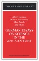 German Essays on Science in the 20th Century: Albert Einstein, Werner Heisenberg, Max Planck, and ot - Wolfgang Schirmacher