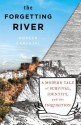 The Forgetting River: A Modern Tale of Survival, Identity, and the Inquisition - Doreen Carvajal