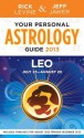 Your Personal Astrology Guide 2013 Leo - Rick Levine, Jeff Jawer