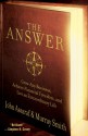 The Answer: Grow Any Business, Achieve Financial Freedom, and Live an Extraordinary Life - John Assaraf, Murray Smith