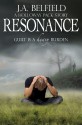 Resonance (Holloway Pack, #2.5) - J.A. Belfield