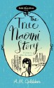 The True Naomi Story - A.M. Goldsher