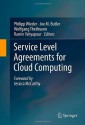 Service Level Agreements for Cloud Computing - Philipp Wieder, Joe M. Butler, Wolfgang Theilmann, Ramin Yahyapour