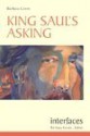 King Saul's Asking - Barbara Green