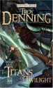 The Titans of Twilight - Troy Denning