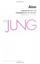 Collected Works of C.G. Jung, Volume 9 (Part 2): Aion: Researches into the Phenomenology of the Self: 009 - C. G. Jung, Gerhard Adler, R. F.C. Hull