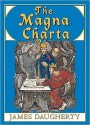 The Magna Charta - James Daugherty, Geoffrey Howard