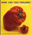 How Are You Peeling? - Saxton Freymann, Joost Elffers