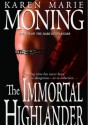 The Immortal Highlander - Karen Marie Moning