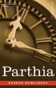 Parthia - George Rawlinson