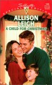 A Child For Christmas - Allison Leigh