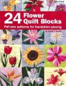 24 Flower Quilt Blocks - Linda Causee