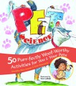 Pet Science: 50 Purr-fectly Woof-Worthy Activities for You & Your Pets - Veronika Gunter, Rain Newcomb