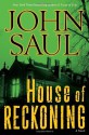 House of Reckoning: A Novel - John Saul