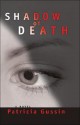 Shadow of Death - Patricia Gussin, Gussin Patricia