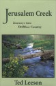 Jerusalem Creek: Journeys into Driftless Country - Ted Leeson