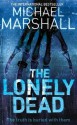 The Lonely Dead - Michael Marshall