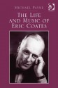 The Life and Music of Eric Coates - Michael Payne