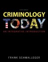 Criminology Today: An Integrative Introduction - Frank J. Schmalleger