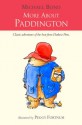 More About Paddington - Michael Bond, Peggy Fortnum