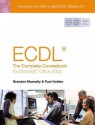 Ecdl4: The Complete Coursebook for Microsoft Office 2003 - Brendan Munnelly, Paul Holden