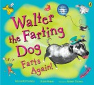 Walter The Farting Dog Farts Again - Wiiliam Kotzwinkle, Glenn Murray