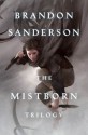 Mistborn Trilogy (Mistborn, #1-3) - Brandon Sanderson