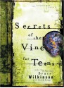 Secrets of the Vine for Teens: Breaking Through to Abundance - Bruce Wilkinson