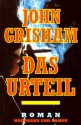 Das Urteil (Gebundene Ausgabe) - John Grisham